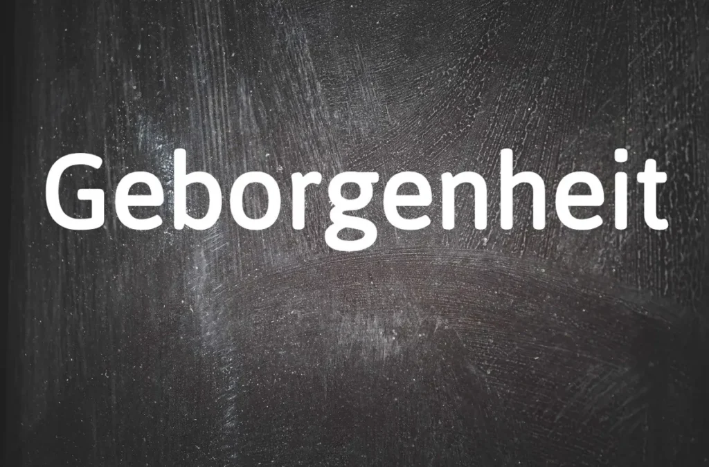 Geborgenheit